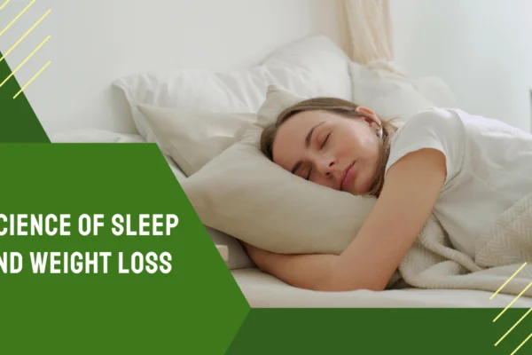 Science of Sleep and Weight Loss