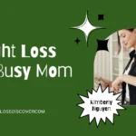 Weight Loss for Busy Moms