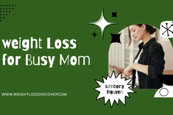 Weight Loss for Busy Moms